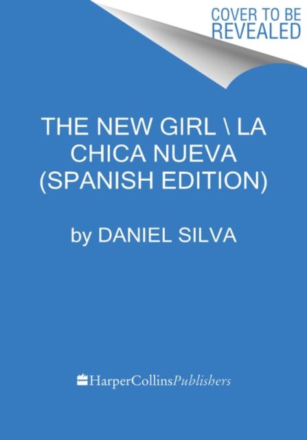 The New Girl \ La chica nueva (Spanish edition)