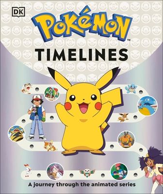 Pokemon Timelines : A Journey Through the Animated Series