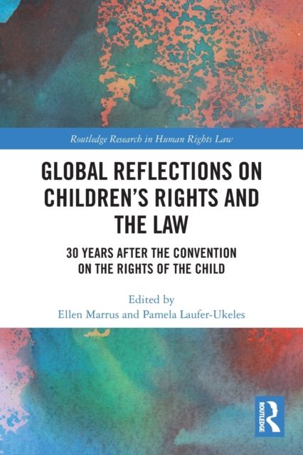 Forsidebilde av Global Reflections on Children’s Rights and the Law : 30 Years After the Convention on the Rights of the Child