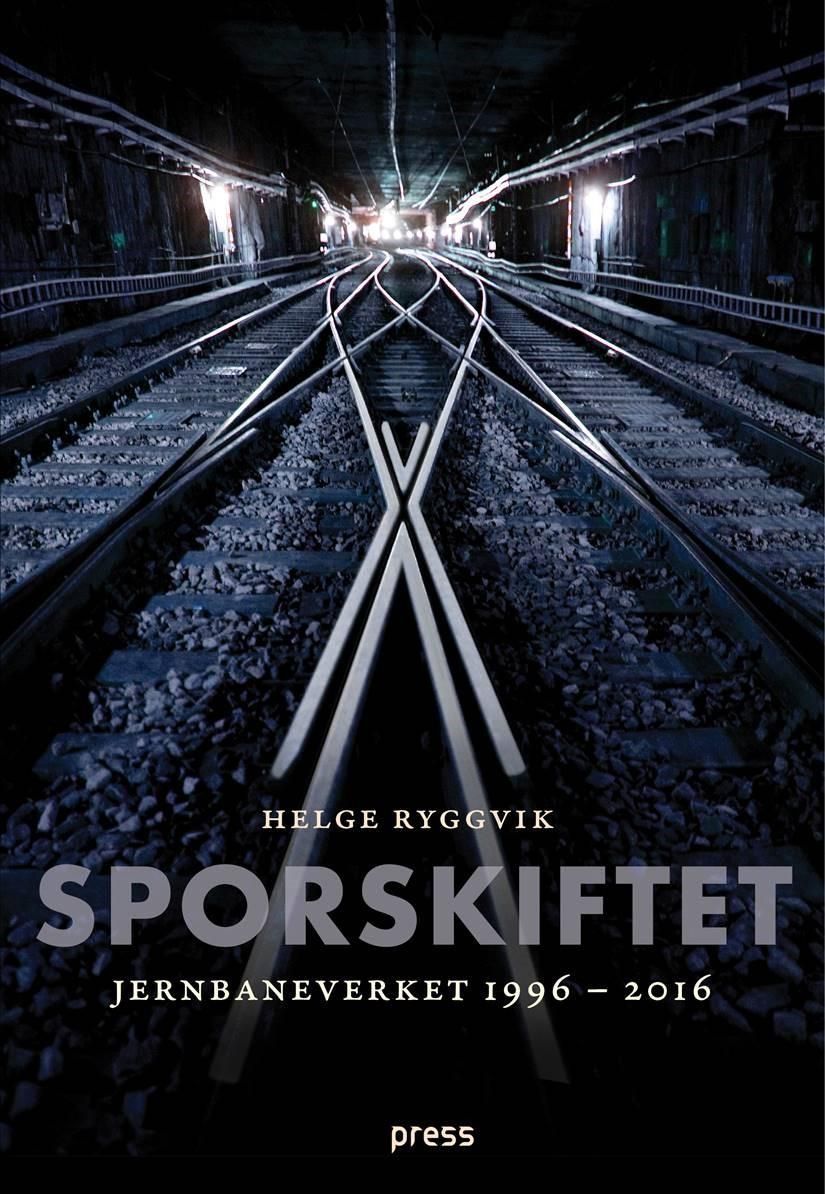 Sporskiftet : Jernbaneverket 1996-2016