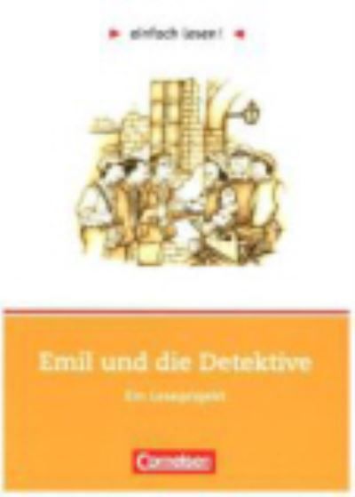 einfach lesen! Emil und die Detektive. Aufgaben und Übungen