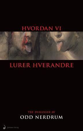 Hvordan vi lurer hverandre : tre dialoger