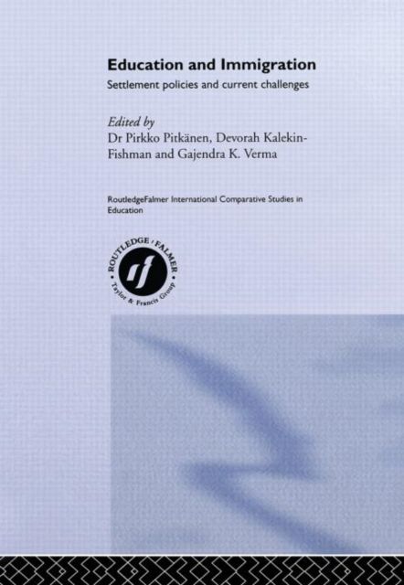 Education and Immigration : Settlement Policies and Current Challenges