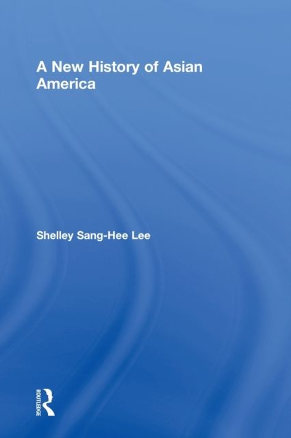Forsidebilde av A New History of Asian America