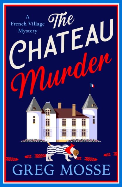 Forsidebilde av The Chateau Murder : A charming and utterly gripping cosy crime novel