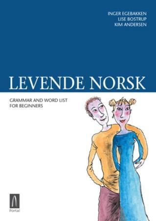 Levende norsk : grammar and word list for beginners