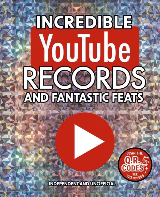 Incredible YouTube Records and Fantastic Feats : Independent and Unofficial