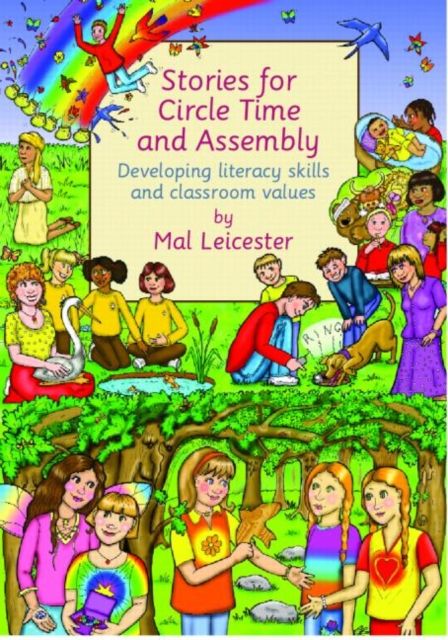 Stories For Circle Time and Assembly : Developing Literacy Skills and Classroom Values
