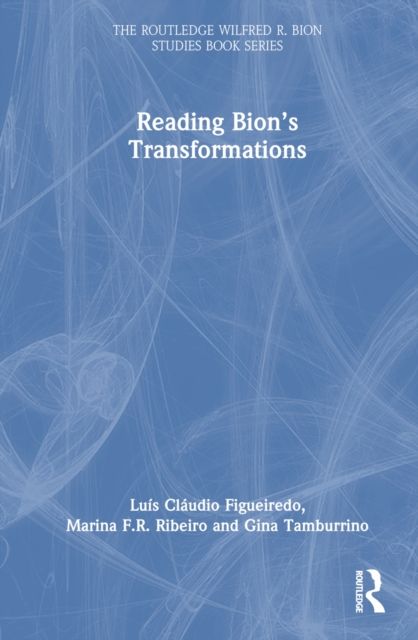 Reading Bion’s Transformations