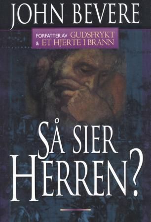 Så sier Herren?