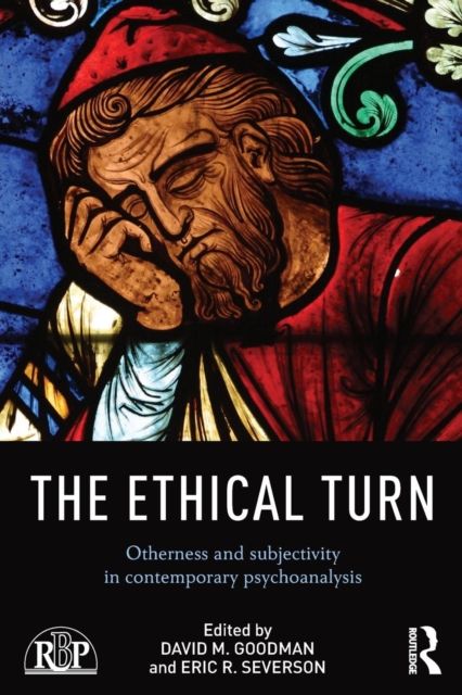 The Ethical Turn : Otherness and Subjectivity in Contemporary Psychoanalysis