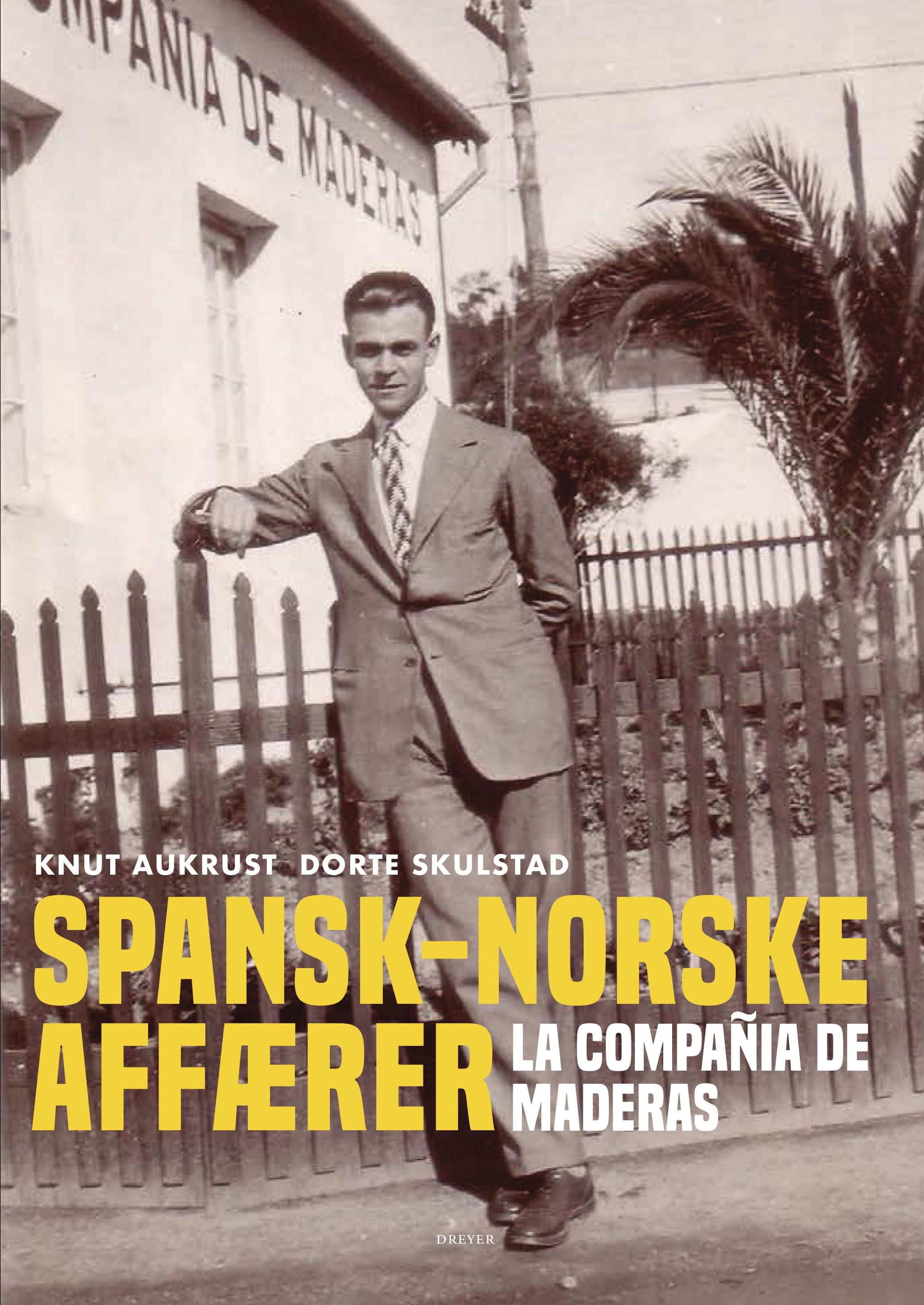 Spansk-norske affærer : La Compañia de Maderas, 1857-2008