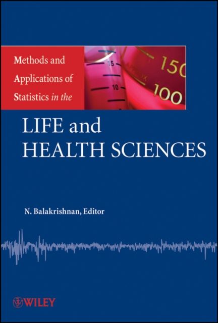 Forsidebilde av Methods and Applications of Statistics in the Life and Health Sciences