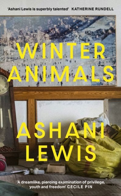 Winter Animals : ‘Remarkable – think THE SECRET HISTORY written by Raven Leilani’ Jenny Mustard