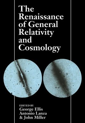 The Renaissance of General Relativity and Cosmology : A Survey to Celebrate the 65th Birthday of Dennis Sciama