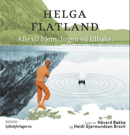 Alle vil hjem, ingen vil tilbake