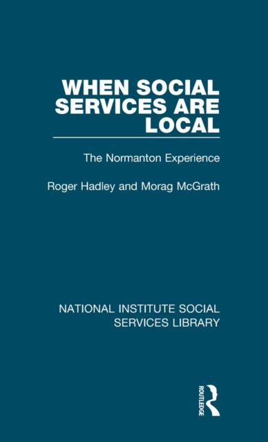 When Social Services are Local : The Normanton Experience