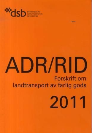 ADR/RID : forskrift 1. april 2009  NR. 384 om landtransport av farlig gods