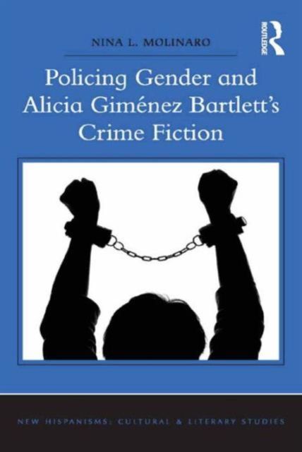 Policing Gender and Alicia Gimenez Bartlett's Crime Fiction