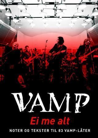 Vamp : ei me alt : noter og tekster til 83 Vamp-låter