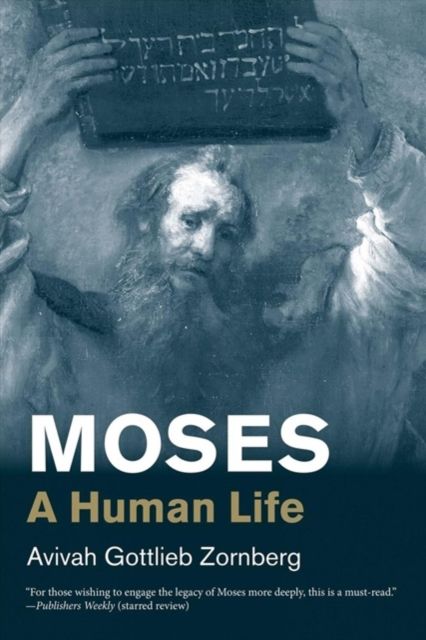 Moses : A Human Life