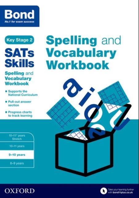 Bond SATs Skills Spelling and Vocabulary Workbook : 9-10 years