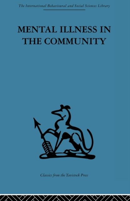 Mental Illness in the Community : The pathway to psychiatric care