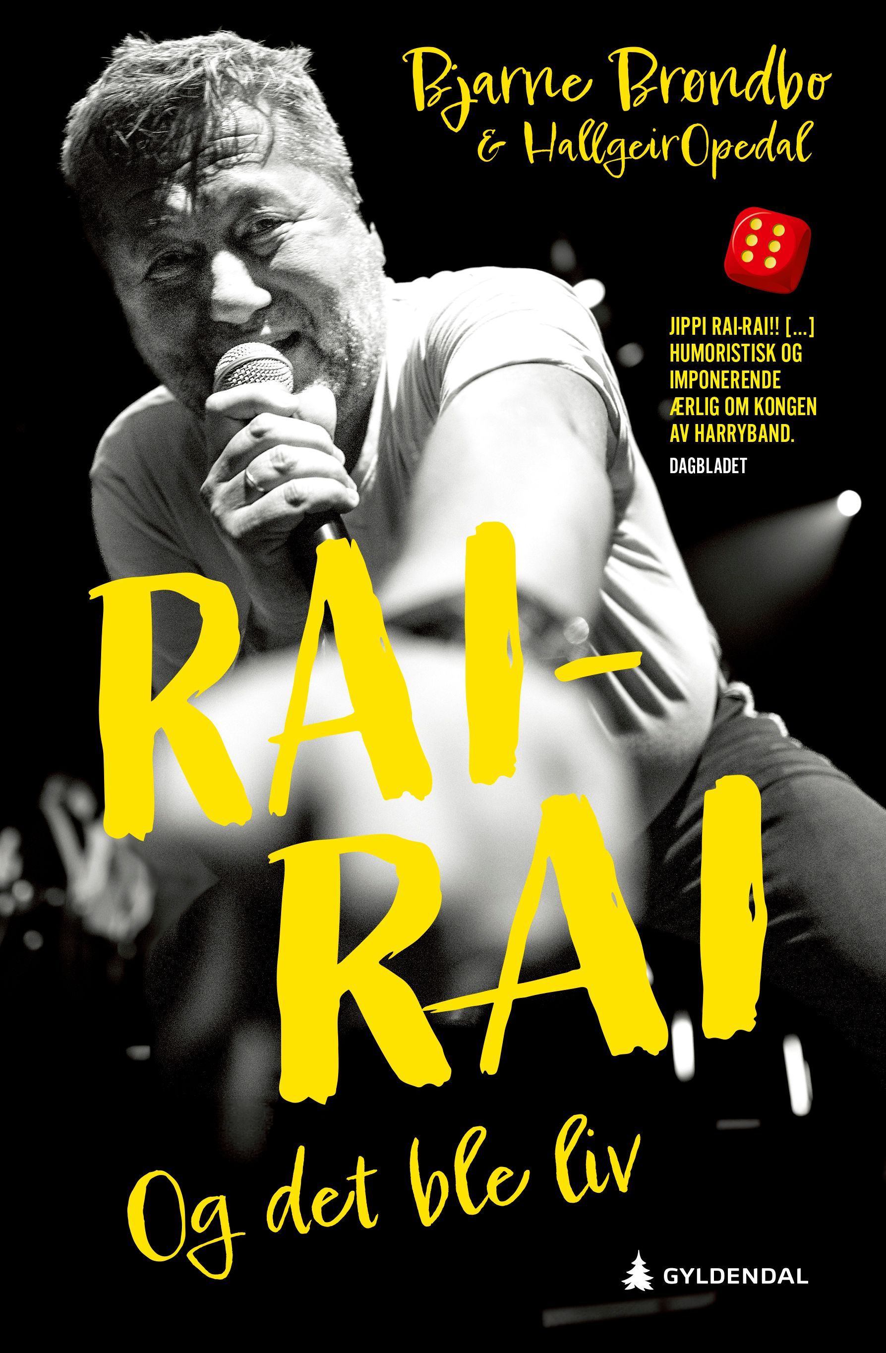 Rai-rai : og det ble liv