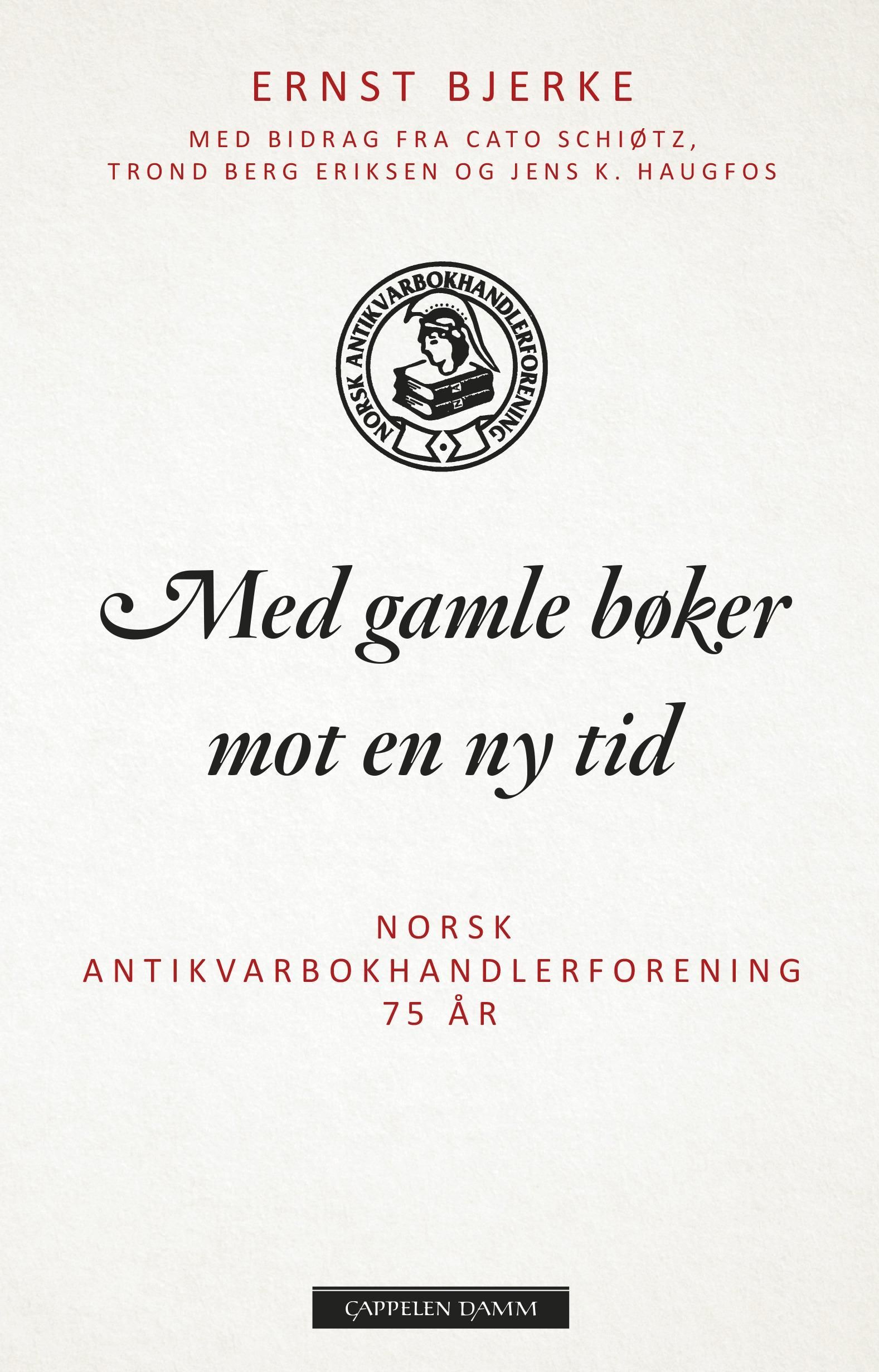 Med gamle bøker mot en ny tid : Norsk antikvarbokhandlerforening 75 år (1942-2017)