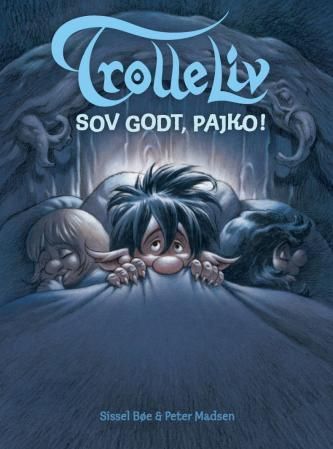 Sov godt, Pajko! : en historie om troll