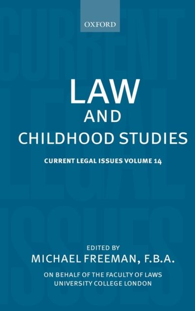 Law and Childhood Studies : Current Legal Issues Volume 14