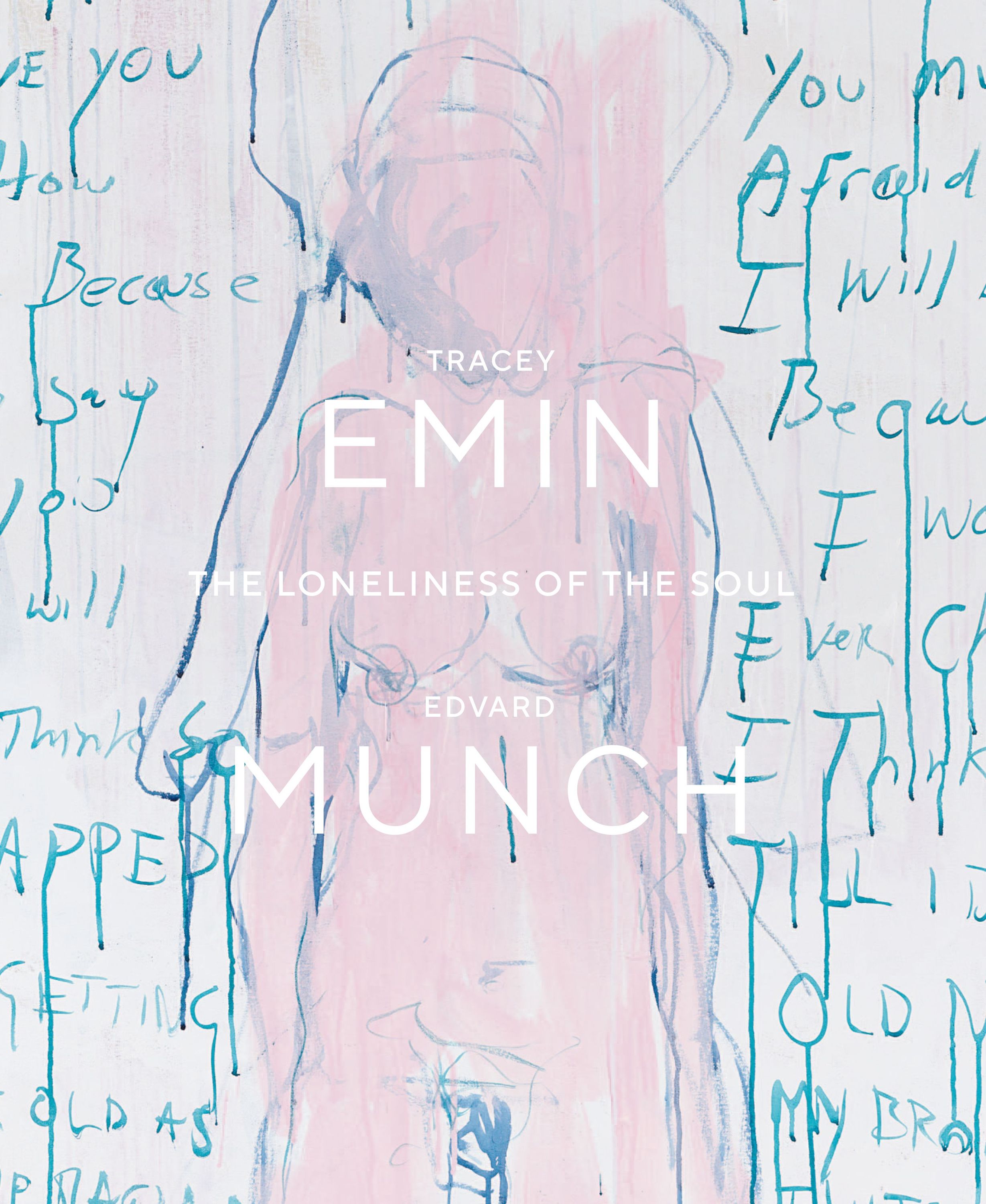 The loneliness of the soul : Tracey Emin, Edvard Munch