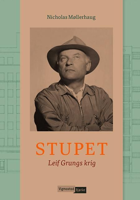 Stupet : Leif Grungs krig
