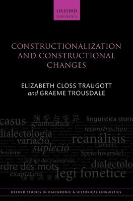 Constructionalization and Constructional Changes