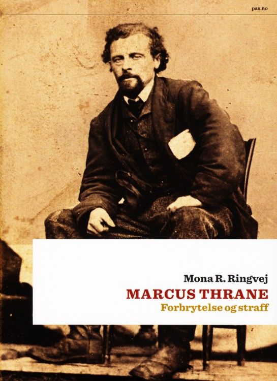 Marcus Thrane : forbrytelse og straff