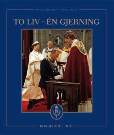 To liv - én gjerning : kongeparet 70 år