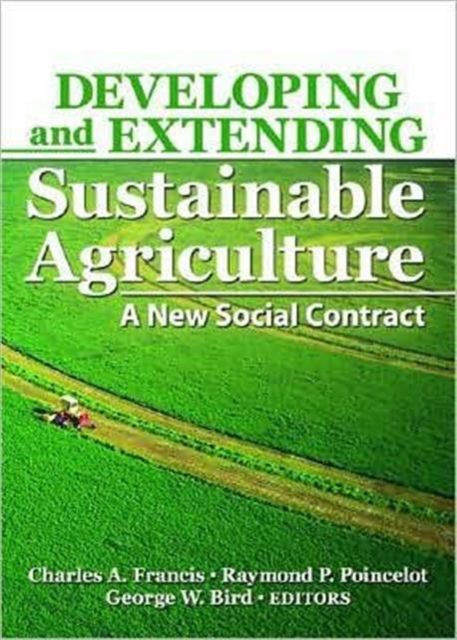 Developing and Extending Sustainable Agriculture : A New Social Contract