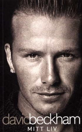 David Beckham : mitt liv