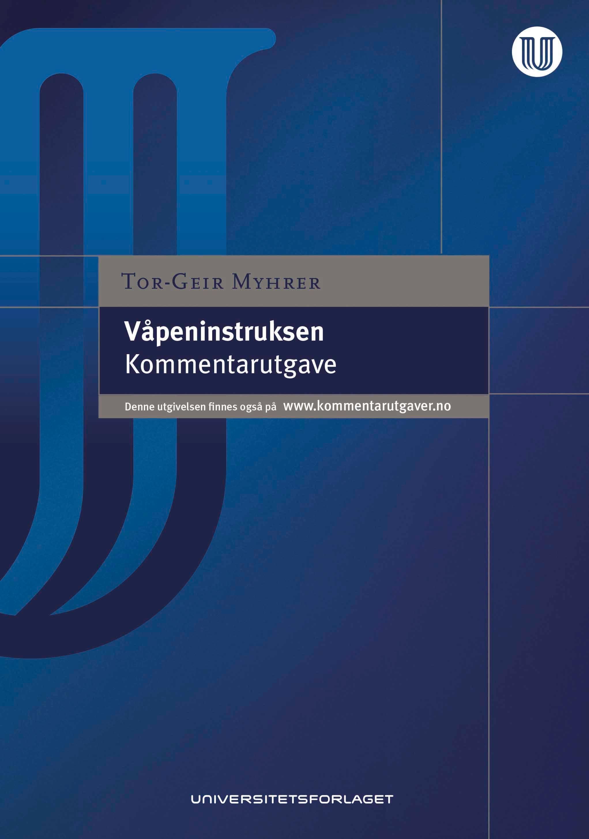 Våpeninstruks for politiet : forskrift 2. juli 2015 nr. 1088 : kommentarutgave