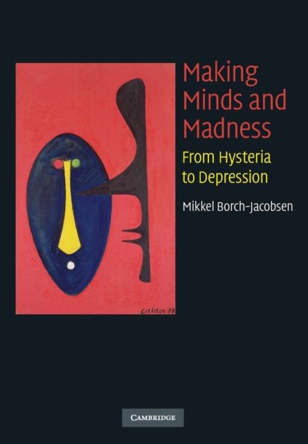 Forsidebilde av Making Minds and Madness : From Hysteria to Depression