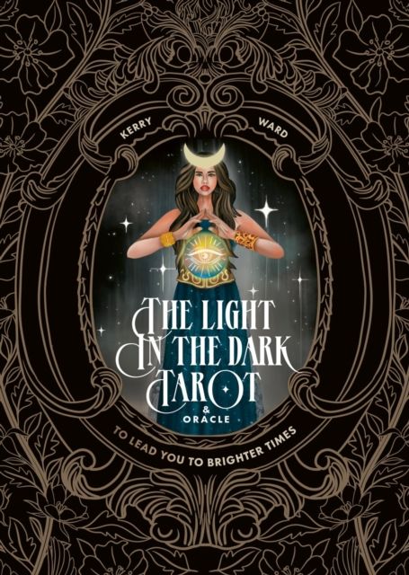 The Light in the Dark Tarot & Oracle Deck : To lead you to brighter times