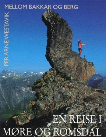 Mellom bakkar og berg : en reise i Møre og Romsdal