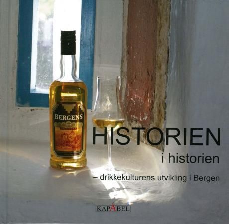 Historien i historien : drikkekulturens utvikling i Bergen