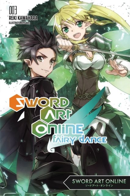 Sword art online. Volume 3. Fairy dance
