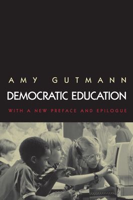 Democratic Education : Revised Edition