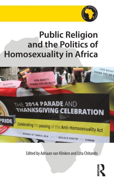 Public Religion and the Politics of Homosexuality in Africa
