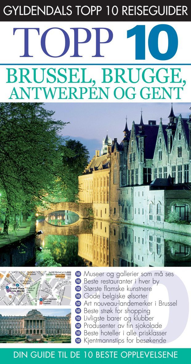 Brussel, Brugge, Antwerpen og Gent : topp 10
