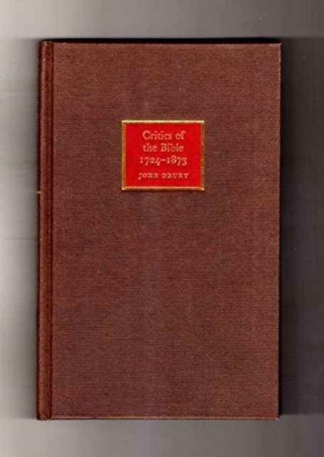 Critics of the Bible, 1724-1873