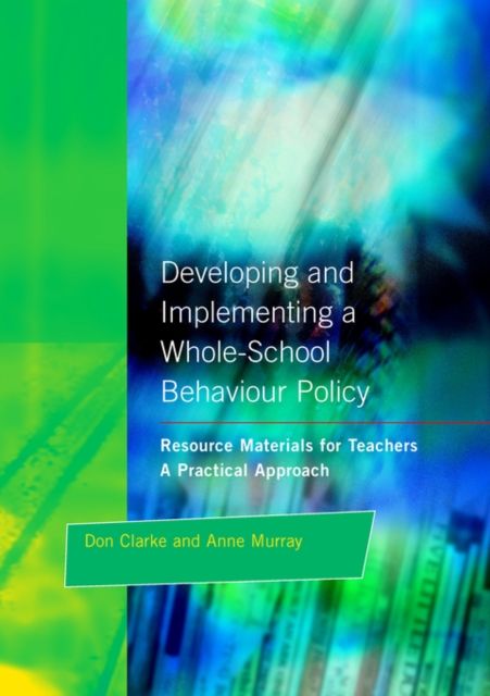 Forsidebilde av Developing and Implementing a Whole-School Behavior Policy : A Practical Approach