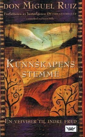 Kunnskapens stemme : en veiviser til indre fred
